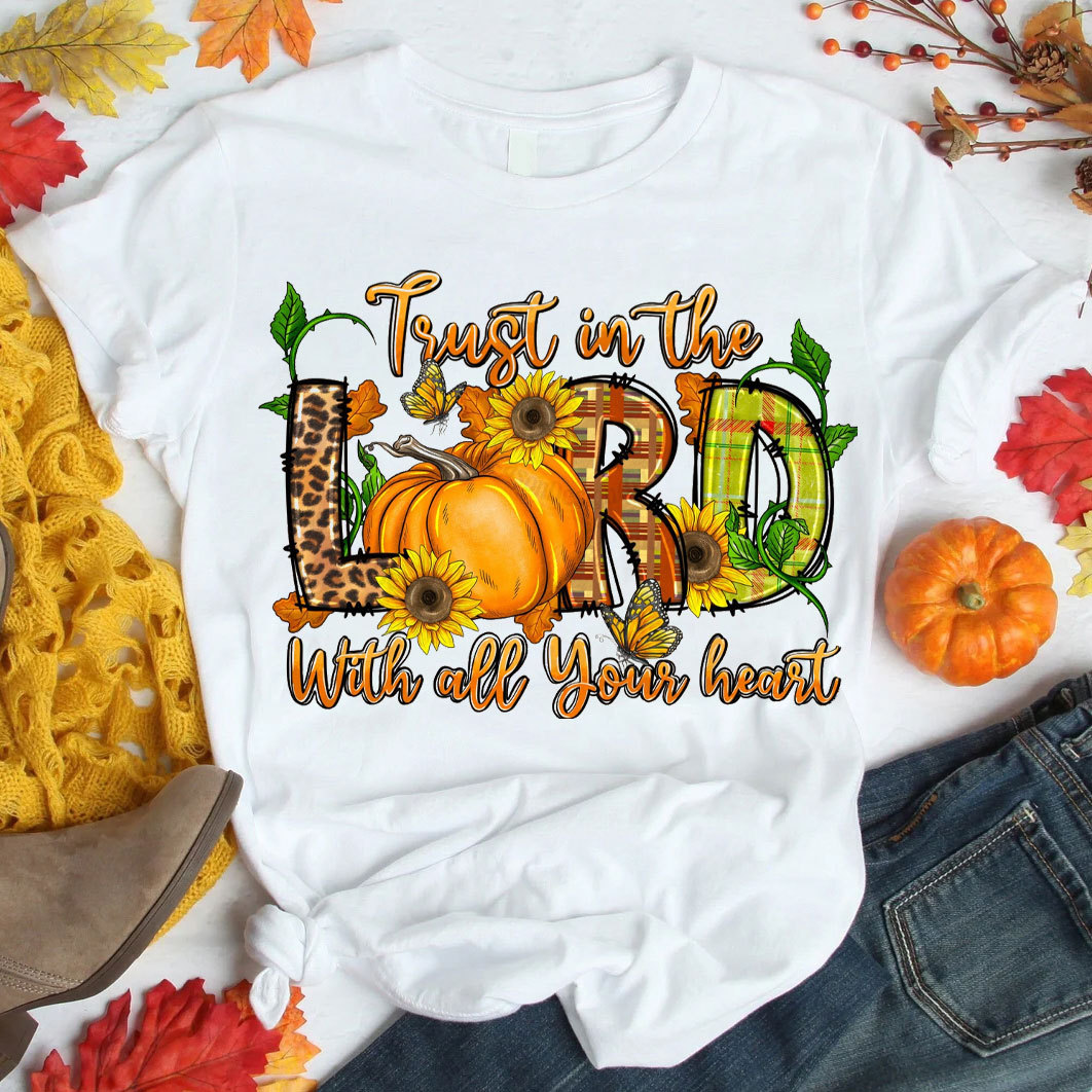 Trust In The Lord Christian T-Shirt